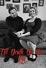 Till Death Do We Rot (2018)